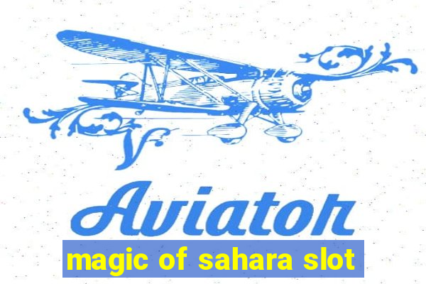 magic of sahara slot