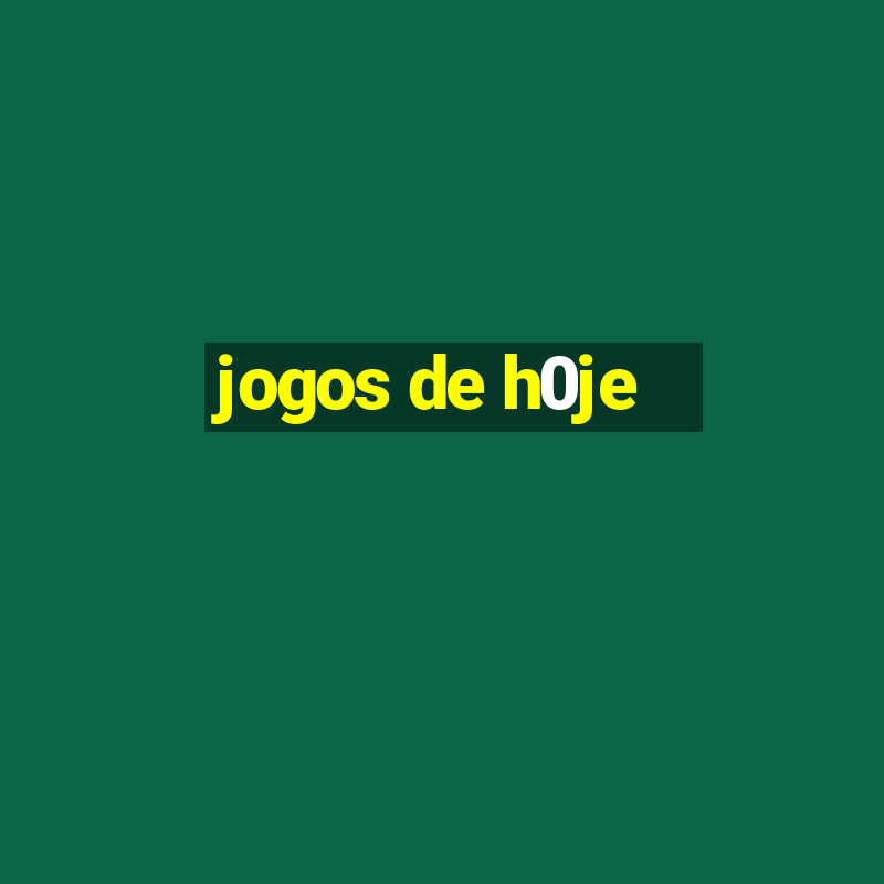 jogos de h0je