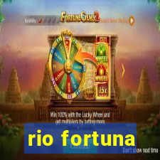 rio fortuna