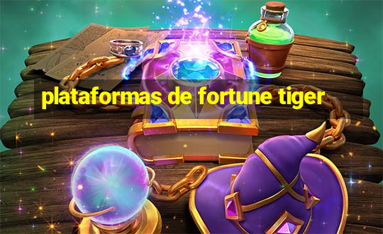 plataformas de fortune tiger