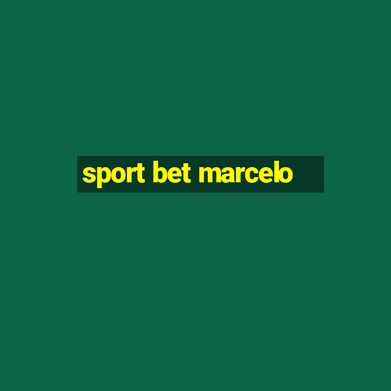 sport bet marcelo