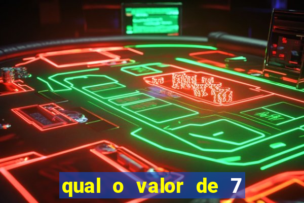 qual o valor de 7 dezenas na quina