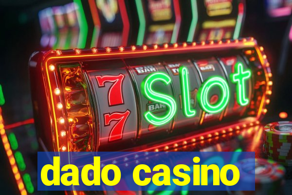 dado casino