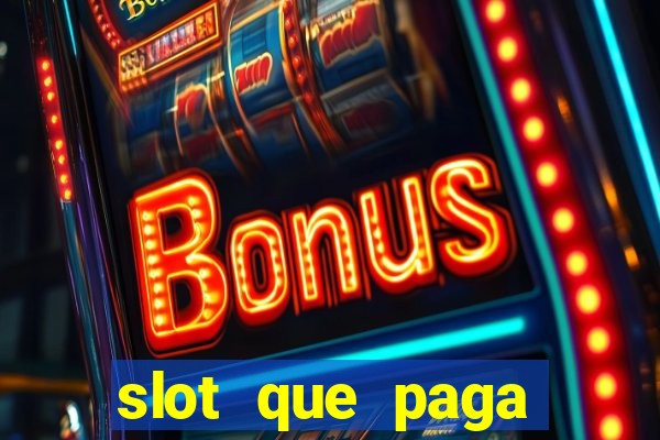 slot que paga bonus no cadastro