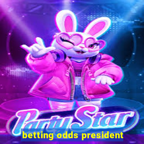 betting odds president