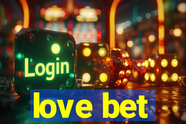 love bet