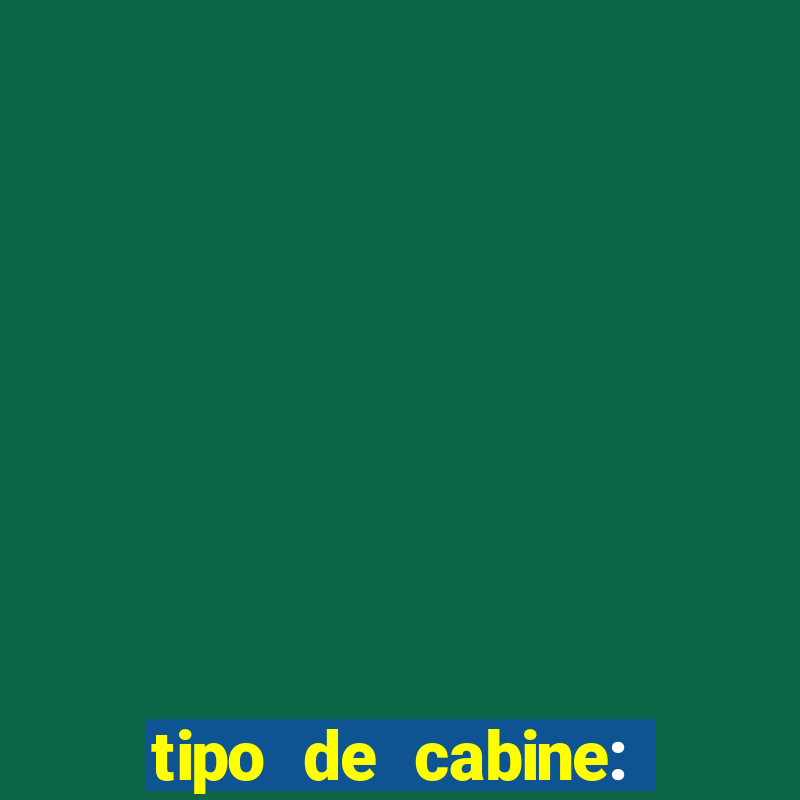 tipo de cabine: bingo interna