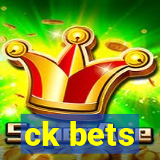 ck bets