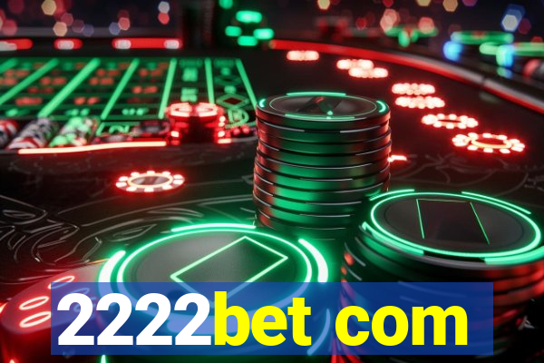 2222bet com