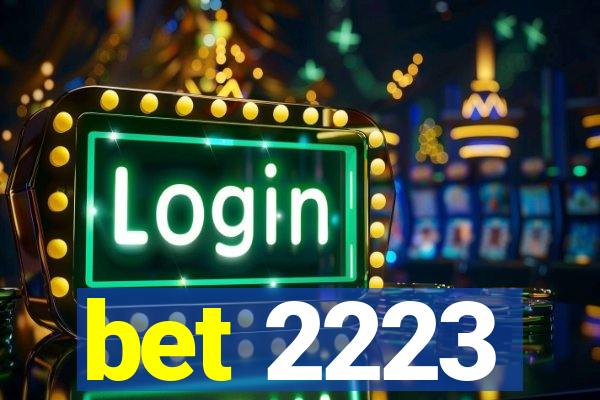 bet 2223