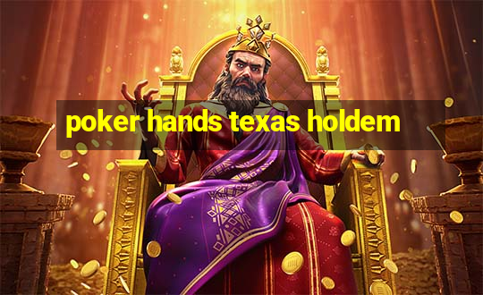 poker hands texas holdem