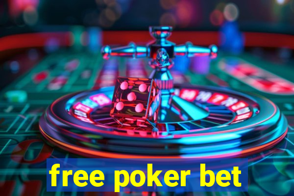 free poker bet