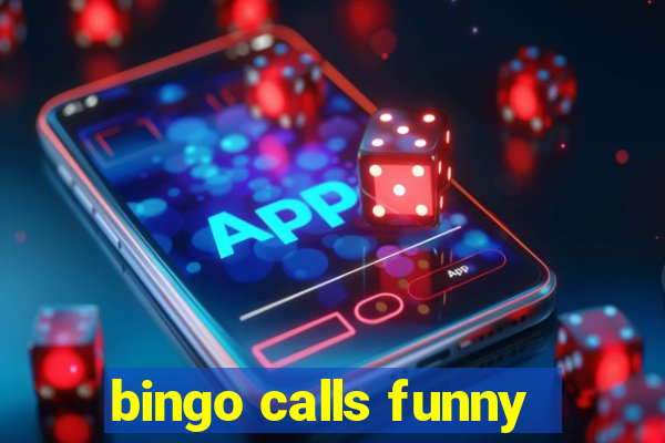 bingo calls funny