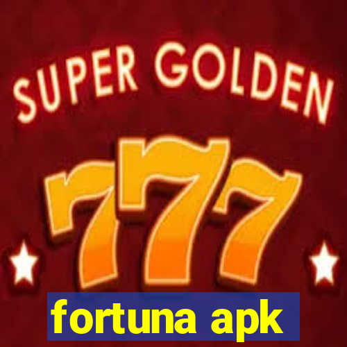 fortuna apk