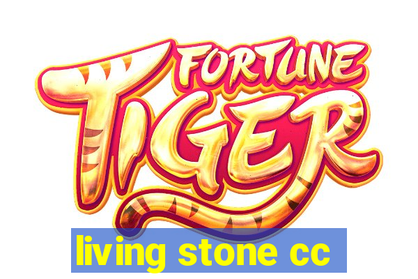 living stone cc