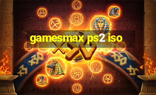 gamesmax ps2 iso