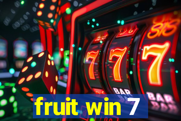 fruit win 7