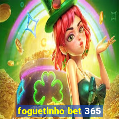 foguetinho bet 365