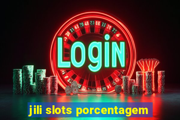 jili slots porcentagem