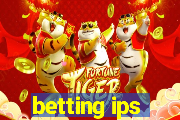 betting ips