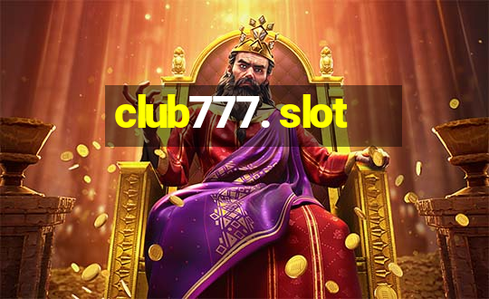 club777. slot