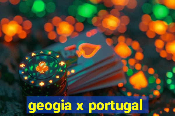 geogia x portugal