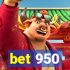 bet 950