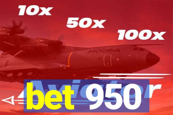 bet 950