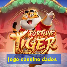 jogo cassino dados