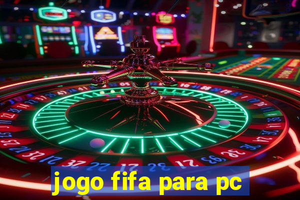 jogo fifa para pc