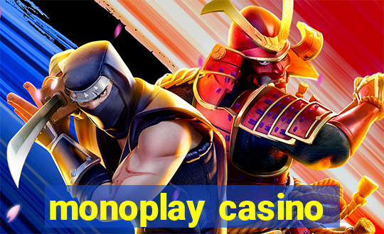 monoplay casino