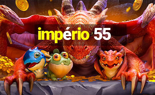 império 55