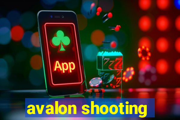 avalon shooting