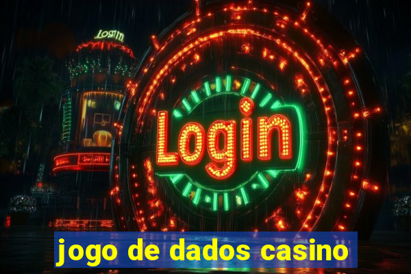 jogo de dados casino