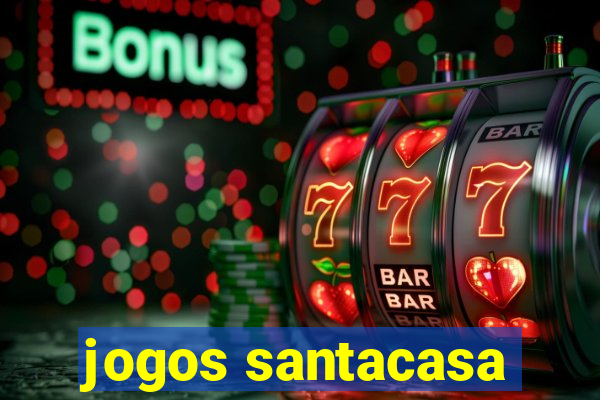 jogos santacasa