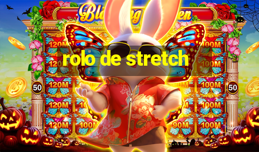 rolo de stretch