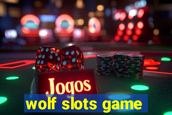 wolf slots game