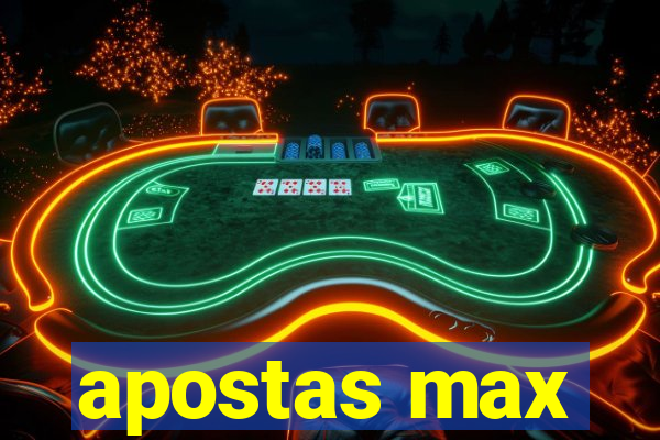 apostas max