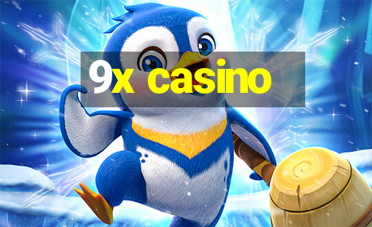 9x casino