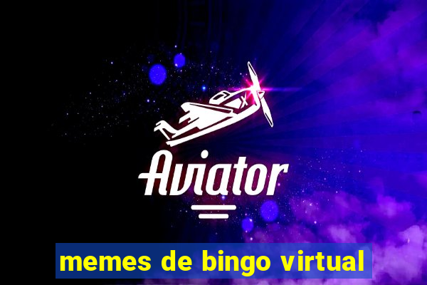 memes de bingo virtual