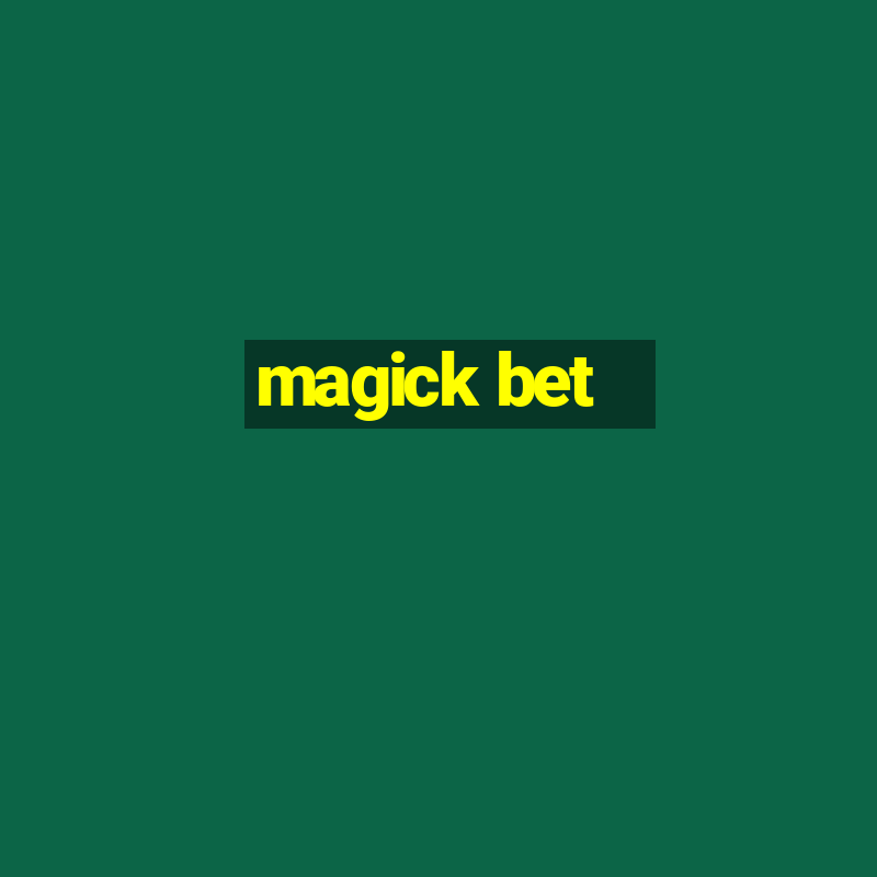 magick bet