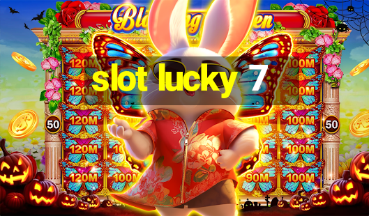 slot lucky 7