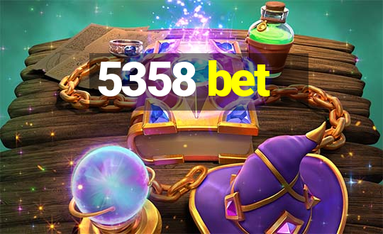 5358 bet