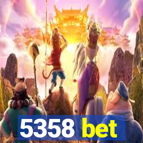 5358 bet