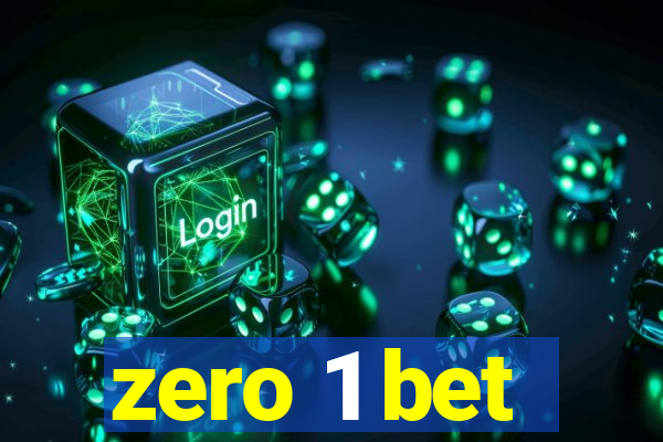 zero 1 bet