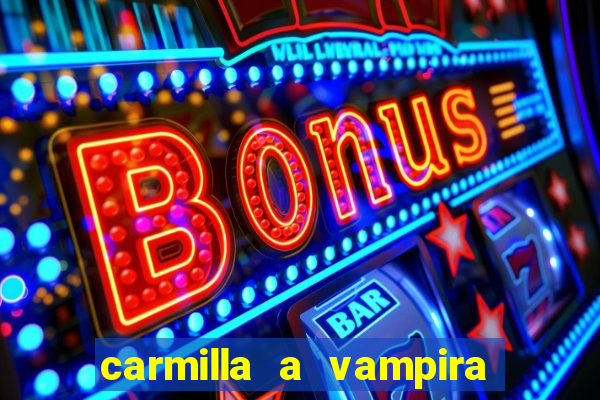 carmilla a vampira de karnstein pdf