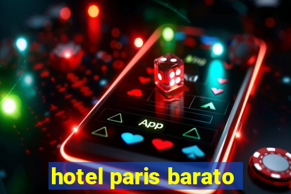 hotel paris barato