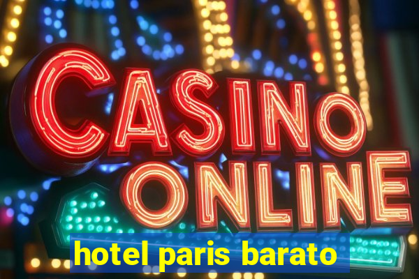 hotel paris barato