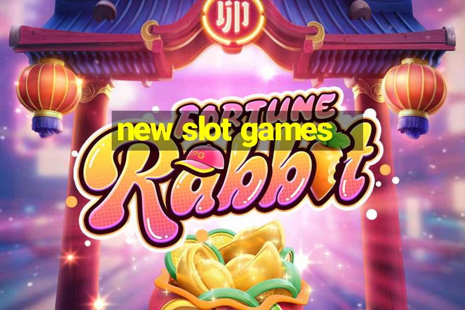 new slot games