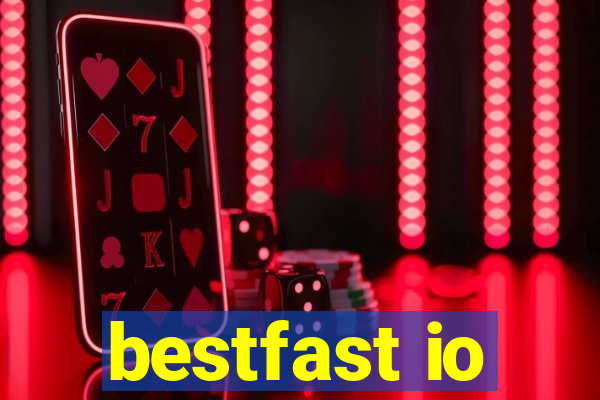 bestfast io